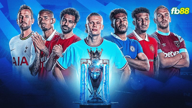 Premier league giải đấu hàng đầu thế giới